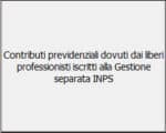 Pulsante Contributi previdenziali dovuti dai liberi professionisti iscritti alla gestione separata INPS