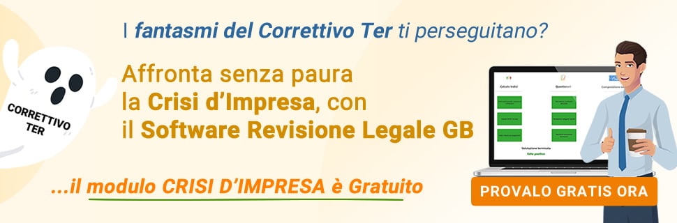 I fantasmi del Correttivo Ter ti perseguitano? Affronta senza paura la Crisi d'Impresa con il Software Revisione Legale GB