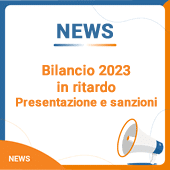 Bilancio 2023 in ritardo: presentazione e sanzioni