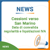 Cessioni verso San Marino: data di convalida regolarità e liquidazioni IVA